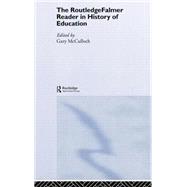The Routledgefalmer Reader In The History Of Education, 9780415345699
