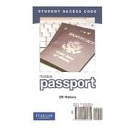 Pearson Passport -- Standalone Access Card -- for US History, 9780205095704