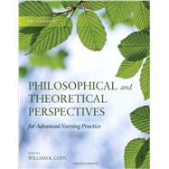 Philosophical and Theoretical Perspectives for Advanced Nurs..., 9780763765705