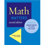 Math Matters Understanding the Math You Teach, Grades K-8 (2..., 9780941355711