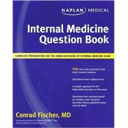 Kaplan Medical Internal Medicine Question Book : Complete Pr..., 9781427795724