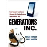 Generations, Inc. : From Boomers to Linksters - Managing the..., 9780814415733