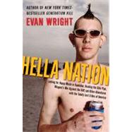 Hella Nation : Looking for Happy Meals in Kandahar, Rocking ..., 9780399155741