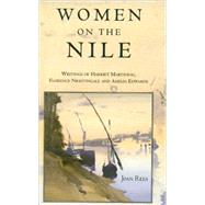 Women on the Nile: Writings of Harriet Martineau, Florence N..., 9780948695742