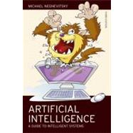 Artificial Intelligence : A Guide to Intelligent Systems, 9781408225745
