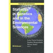 Statistics in Genetics and in the Environmental Sciences, 9783764365752