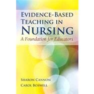 Evidence-Based Teaching in Nursing: A Foundation for Educators,9780763785758 Evidence-Based Teaching in Nursing: A Foundation for Educators,9780763785758