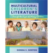 Multicultural Children's Literature : Through the Eyes of Ma..., 9780132685764