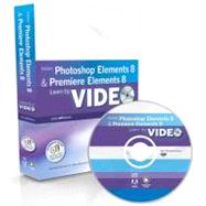 Learn Adobe Photoshop Elements 8 and Adobe Premiere Elements..., 9780321685773