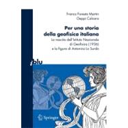 Per Una Storia Della Geofisica Italiana: La Nascita Dell'lst..., 9788847015777