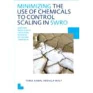 Minimizing the Use of Chemicals to Control Scaling in Sea Wa..., 9780415615785