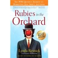 Rubies in the Orchard : The POM Queen's Secrets to Marketing..., 9780385525794