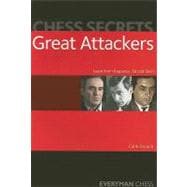 Chess Secrets: Great Attackers; Learn from Kasparov, Tal and..., 9781857445794