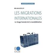 Essentiels de l'Ocde les Migrations Internationales : Le Vis..., 9789264055797