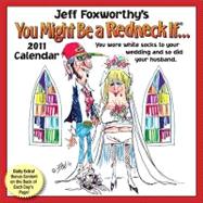 Jeff Foxworthy?s You Might Be A Redneck If...; 2011 Day-to-D..., 9780740795800