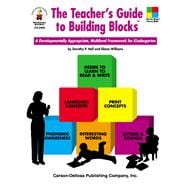 The Teacher's Guide to Building Blocks: A Developmentally 