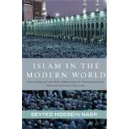 Islam in the Modern World : Challenged by the West, Threaten..., 9780061905803