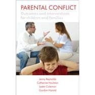 Parental Conflict: Outcomes and Interventions for Children and Families,9781447315810 Parental Conflict: Outcomes and Interventions for Children and Families,9781447315810