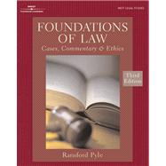 Foundations of Law: Cases, Commentary, and Ethics,9780766835825 Foundations of Law: Cases, Commentary, and Ethics,9780766835825