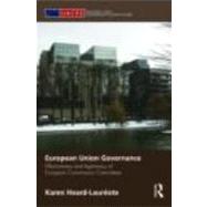European Union Governance : Effectiveness and Legitimacy in ..., 9780415435826