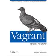 Vagrant: Up and Running,9781449335830 Vagrant: Up and Running,9781449335830