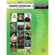 2010 Country Superstars Sheet Music Playlis: Songs That Made..., 9780739075838