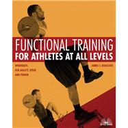 Functional Training for Athletes at All Levels : Workouts fo..., 9781569755846