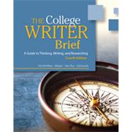 The College Writer A Guide to Thinking, Writing, and Researching,9780495915850 The College Writer A Guide to Thinking, Writing, and Researching,9780495915850
