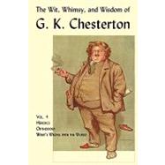 The Wit, Whimsy, and Wisdom of G. K. Chesterton: Heretics, O..., 9781930585850