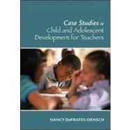 Case Studies in Child and Adolescent Development for Teacher..., 9780073525853