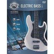 Alfred's Play Electric Bass Basics : The Ultimate Multimedia..., 9780739065853