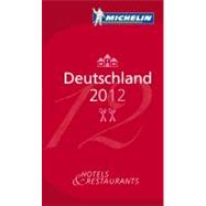 Michelin Red Guide 2012 Deutschland: Hotels & Restaurants, 9782067165854