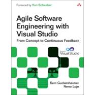 Agile Software Engineering with Visual Studio : From Concept..., 9780321685858
