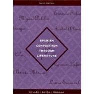 Spanish Composition Through Literature,9780131865860 Spanish Composition Through Literature,9780131865860