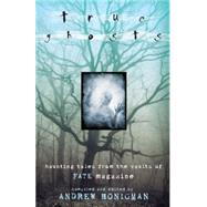 True Ghosts : Haunting Tales from the Vaults of FATE Magazin..., 9780738715865