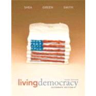 Living Democracy, Alternate Edition,9780205825868 Living Democracy, Alternate Edition,9780205825868