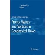 Course on Fronts, Waves and Vortices in Geophysical Flows, 9783642115868