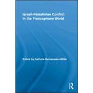 Israeli-Palestinian Conflict in the Francophone World, 9780415995870