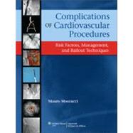Complications of Cardiovascular Procedures : Risk Factors, M..., 9780781775885