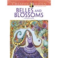 Creative Haven Belles and Blossoms Coloring Book