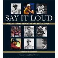 Say It Loud: An Illustrated History of the Black Athlete, 9780345515896