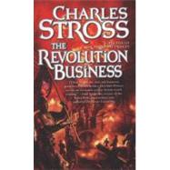 The Revolution Business: Book Five of the Merchant Princes, 9780765355904