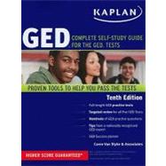 Kaplan GED : Complete Self-Study Guide for the GED Tests, 9781607145905