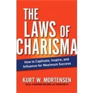 The Laws of Charisma: How to Captivate, Inspire, and Influen..., 9780814415917