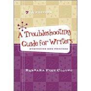 A Troubleshooting Guide for Writers: Strategies and Process, 9780073405919