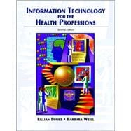 Information Technology for the Health Professions,9780131175921 Information Technology for the Health Professions,9780131175921