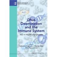 DNA Deamination and the Immune System: Aid in Health and Dis..., 9781848165922