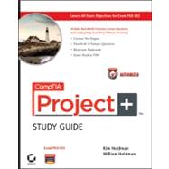 CompTIA Project+ Study Guide Authorized Courseware Exam PK0-..., 9780470585924