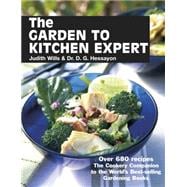 The Garden to Kitchen Expert; Over 680 Recipes - The Cookery..., 9780903505925