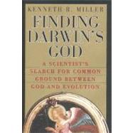 Finding Darwin's God : A Scientist's Search for Common Ground Between God and Evolution,9780060175931 Finding Darwin's God : A Scientist's Search for Common Ground Between God and Evolution,9780060175931